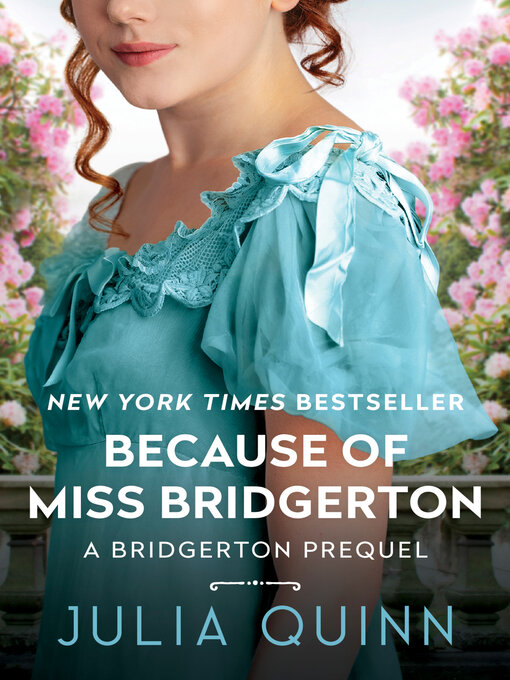 Title details for Because of Miss Bridgerton by Julia Quinn - Wait list